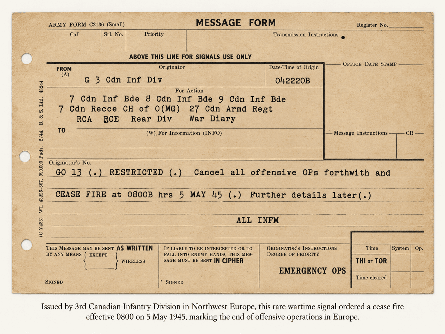 British Army message form C2136, timed 042220B, ordering all offensive operations cancelled and a cease-fire at 0800 hours on 5 May 1945